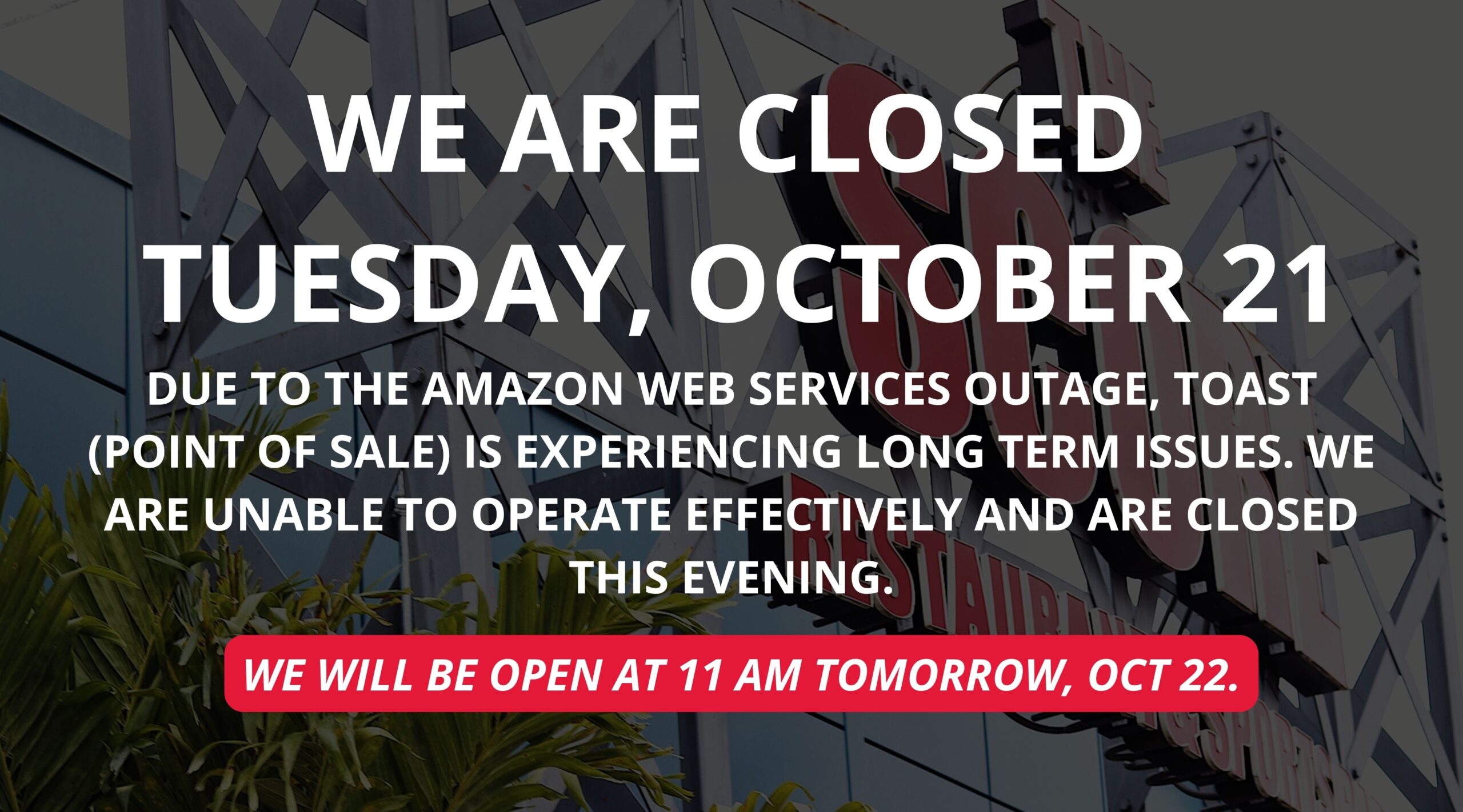 CLOSED TUESDAY, OCT 21
